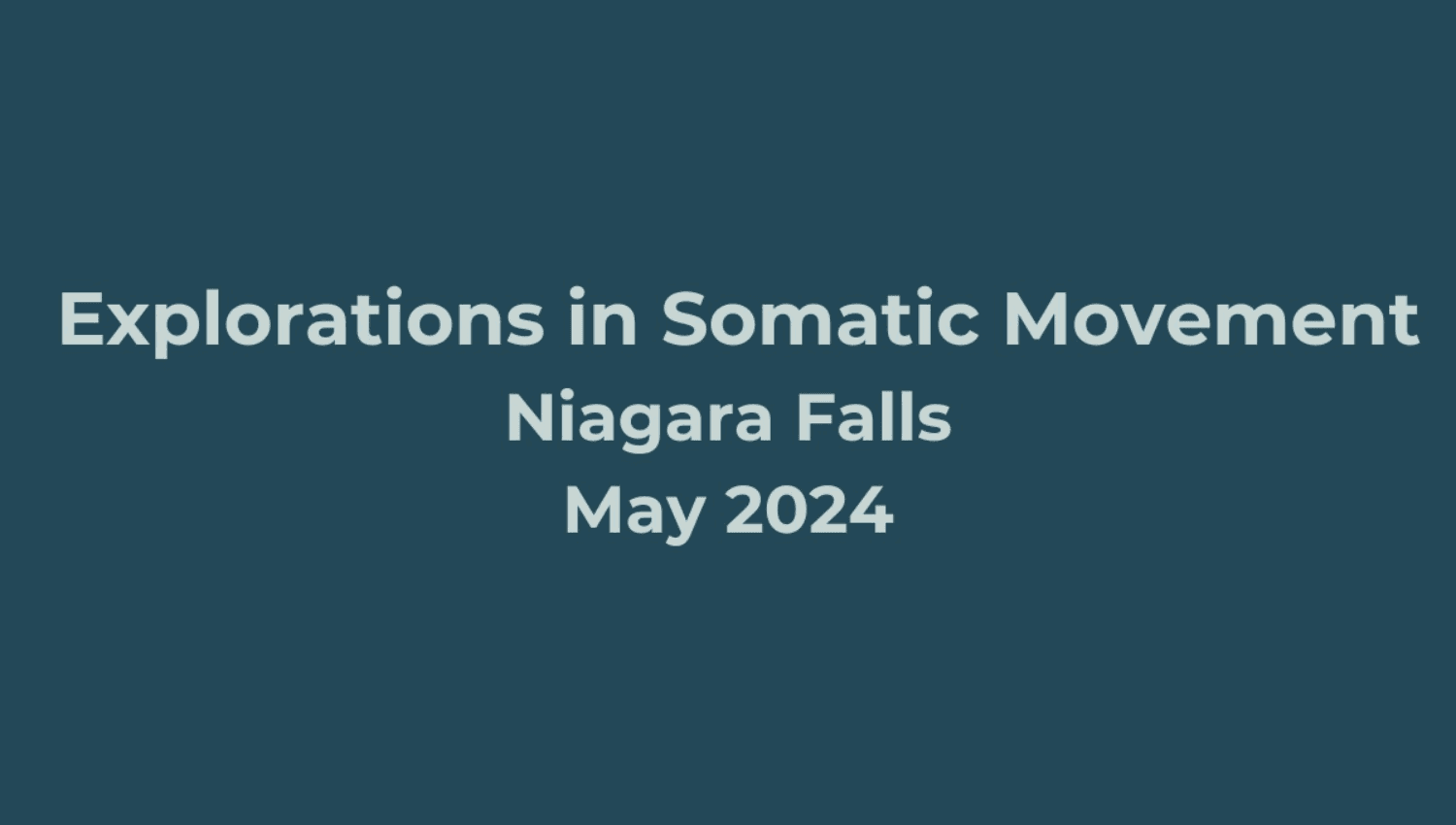 Image for Explorations in Somatic Movement - Niagara Falls May 2024